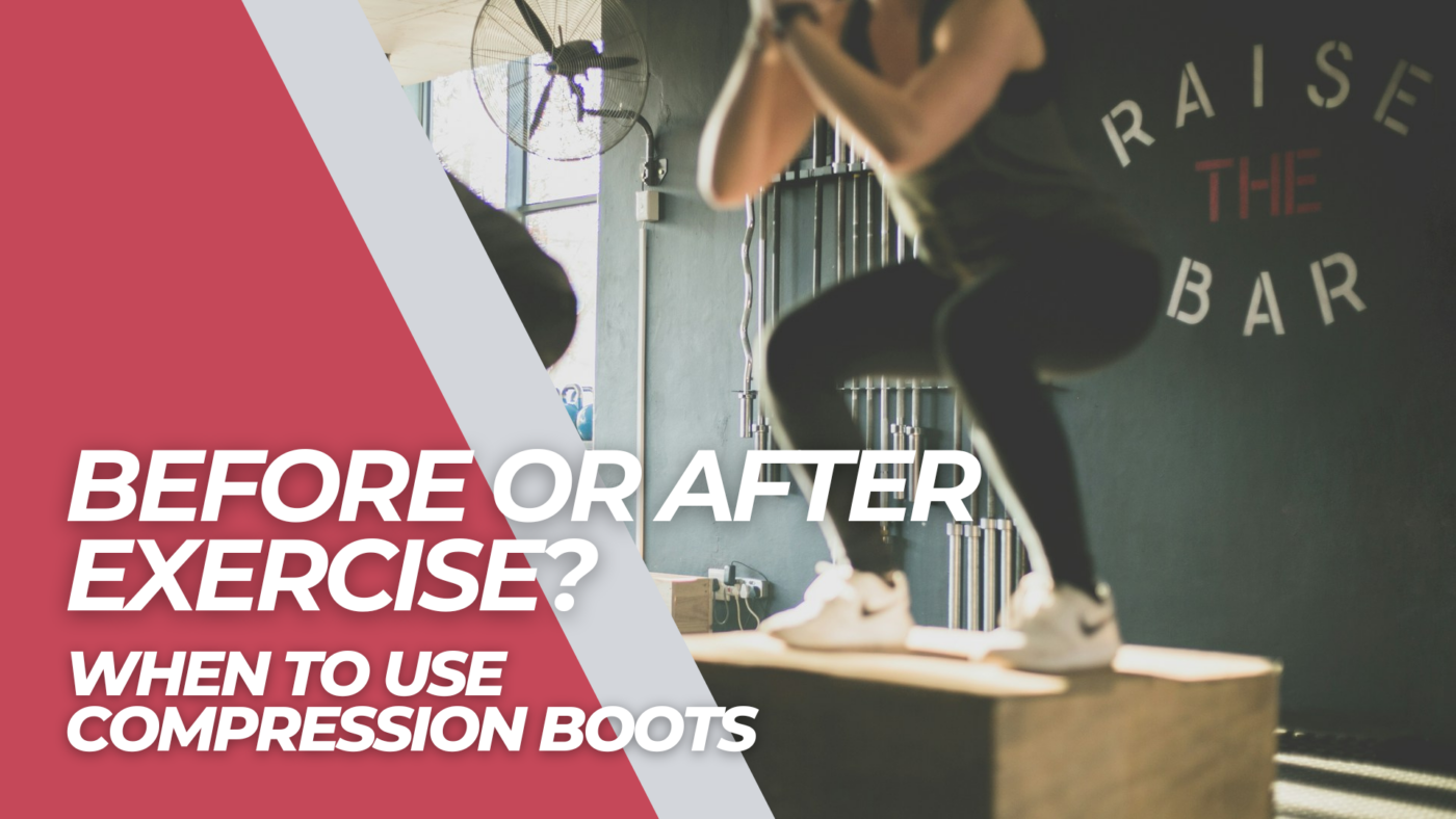 When to use compression recovery boots